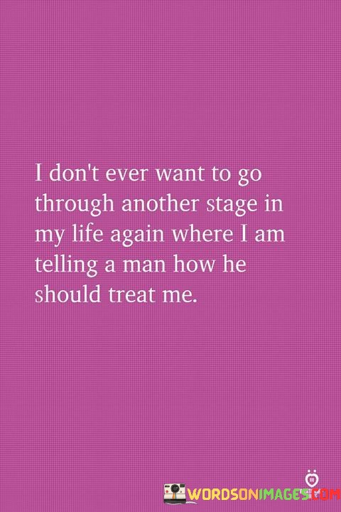 I-Dont-Ever-Want-To-Go-Through-Another-Stage-Quotes.jpeg
