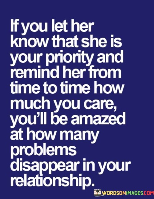 If You Let Her Know That She Is Your Priority And Quotes