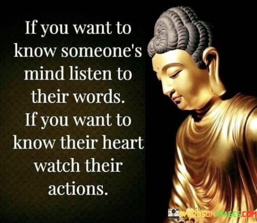 If You Want To Know Someone's Mind Listen To Their Quotes