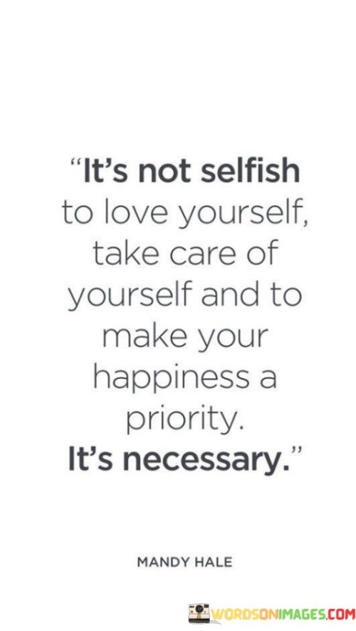 Its-Not-Selfish-To-Love-Yourself-Take-Care-Quotes.jpeg