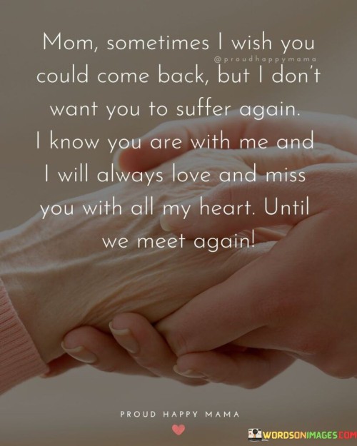 Mom Sometimes I Wish You Could Come Back Quotes