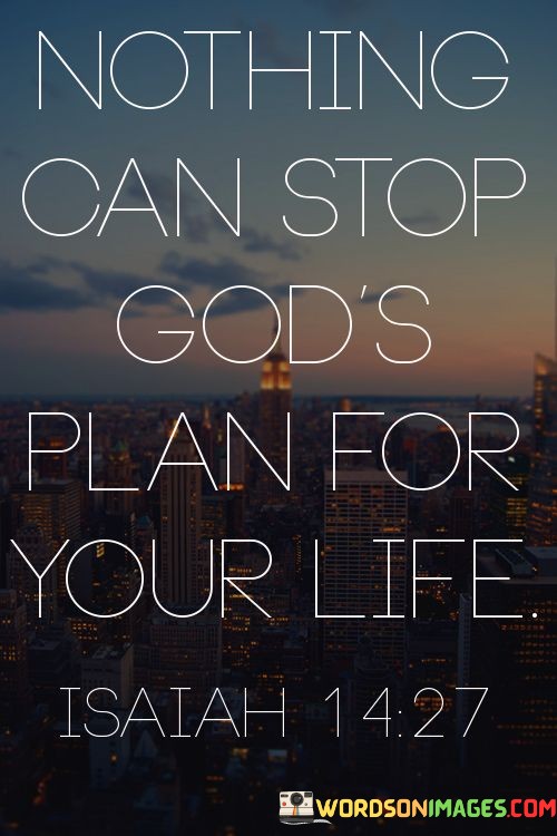 Nothing-Can-Stop-Gods-Plan-For-Your-Quotes.jpeg