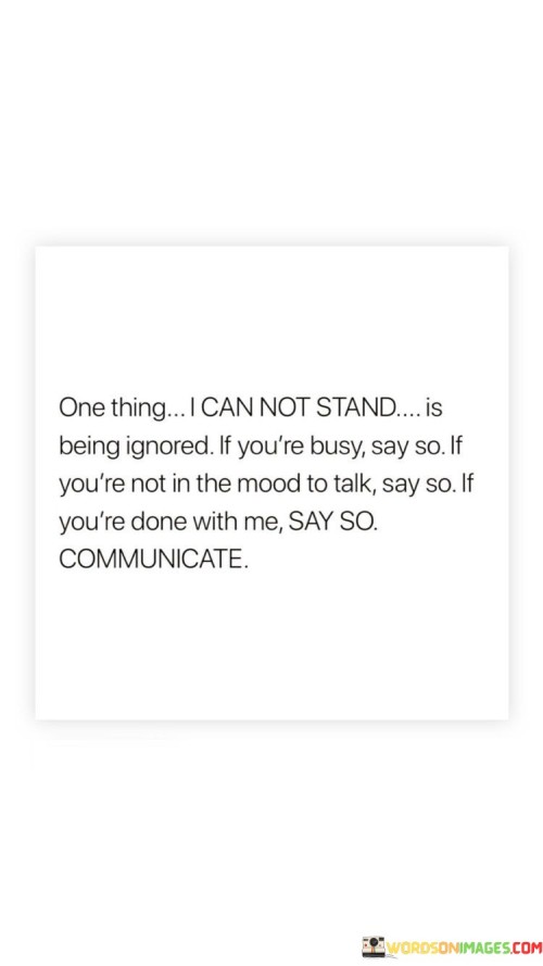 One-Thing-I-Can-Not-Stand-Is-Being-Ignored-If-Youre-Quotes.jpeg