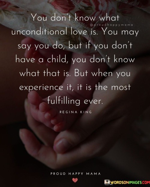 You-Dont-Know-What-Unconditional-Love-Is-Quotes.jpeg