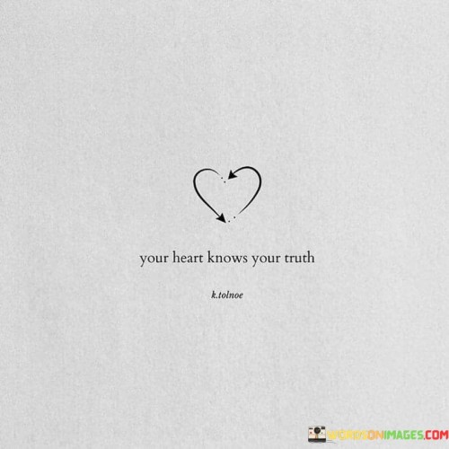 Your-Heart-Knows-Your-Much-Quotes.jpeg
