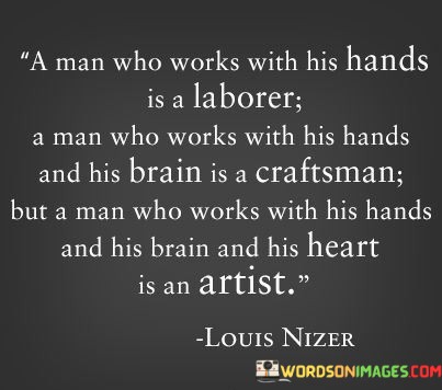 A-Man-Who-Works-With-His-Hands-Is-A-Labourer-Quotes.jpeg