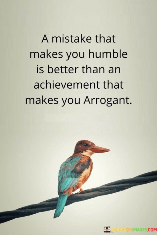 A-Mistake-That-Makes-You-Humble-Is-Better-Than-An-Quotes.jpeg