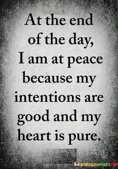 At-The-End-Of-The-Day-I-Am-At-Peace-Quotes.jpeg