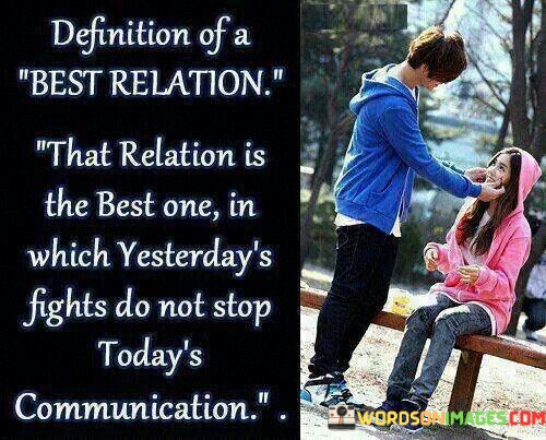 Defination-Of-A-Best-Relation-That-Relation-Is-The-Best-Quotes.jpeg