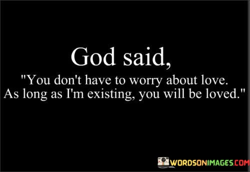 God-Said-You-Dont-Have-To-Worry-About-Quotes.jpeg