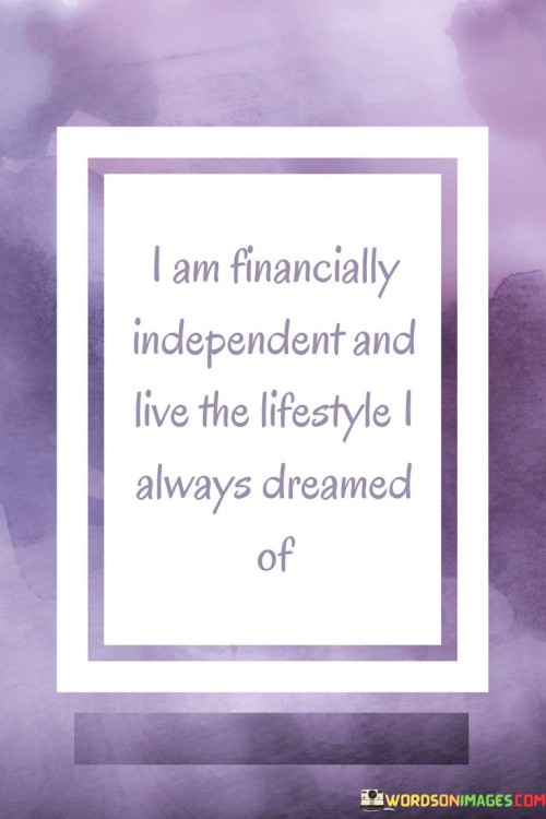 I-Am-Financially-Independent-And-Live-The-Lifestyle-Quotes.jpeg