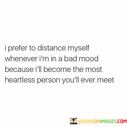 I-Prefer-To-Distance-Myself-Whenever-Im-In-A-Bad-Quotes.jpeg