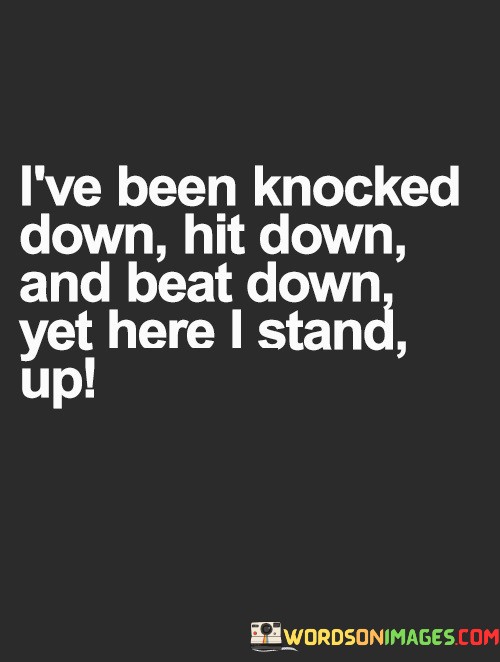 Ive-Been-Knocked-Down-Hit-Down-Quotes.jpeg