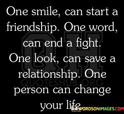 One-Smile-Can-Start-A-Friendship-One-Word-Can-End-Quotes.jpeg