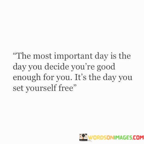 The-Most-Important-Day-Is-The-Day-You-Decide-Quotes.jpeg