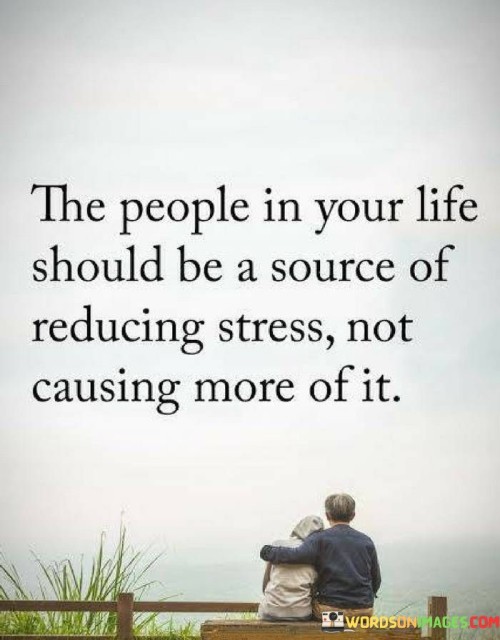 The-People-In-Your-Life-Should-Be-A-Source-Of-Quotes.jpeg
