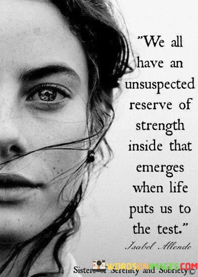 We-All-Have-An-Unsuspected-Reserve-Of-Strength-Inside-That-Quotes.jpeg