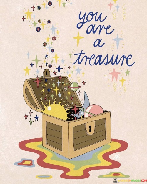 You-Are-A-Treasure-Quotes.jpeg