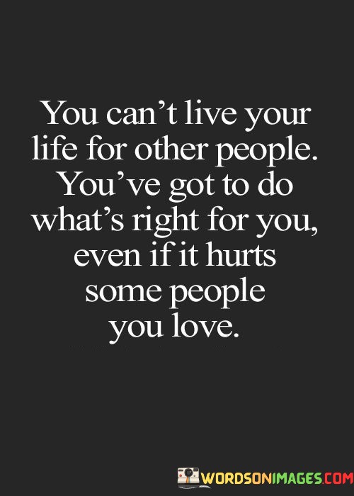 You-Cant-Live-Your-Life-For-Other-People-Quotes.jpeg