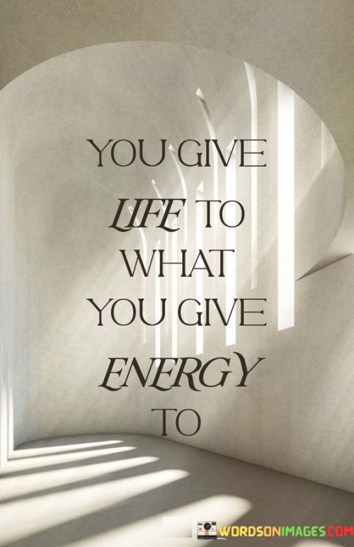 You-Give-Life-To-What-You-Give-Quotes.jpeg