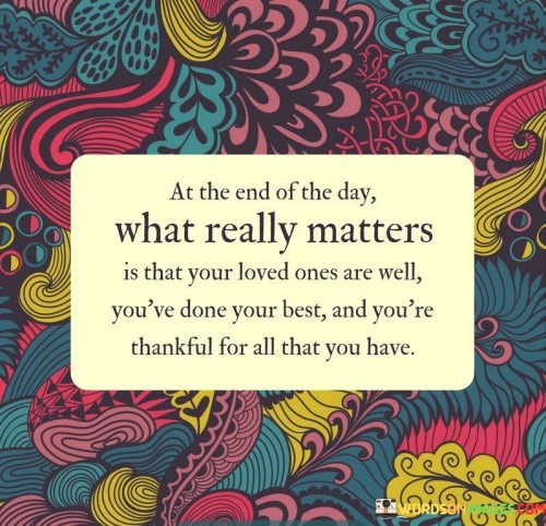 At-The-End-Of-The-Day-What-Really-Matters-Is-Quotes.jpeg