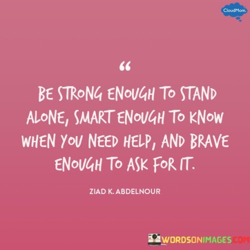 Be Strong Enough To Stand Alone Quotes