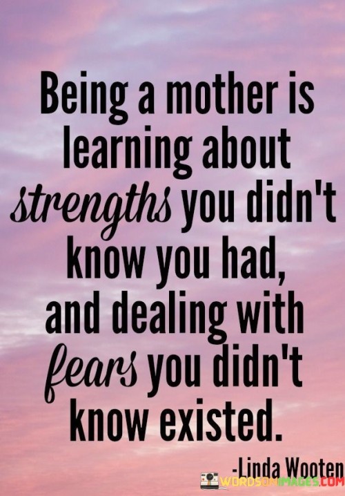 Being-A-Mother-Is-Learning-About-Strengths-Quotes.jpeg