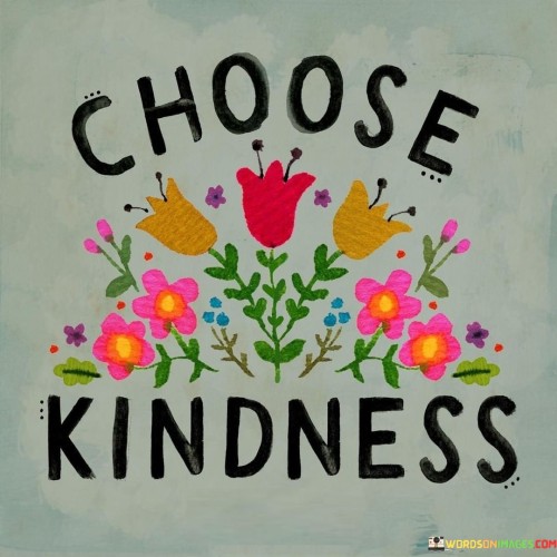 Choose-Kindness-Quotes.jpeg