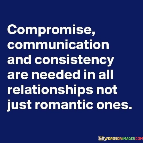 Compromise-Communication-And-Consistency-Quotes.jpeg