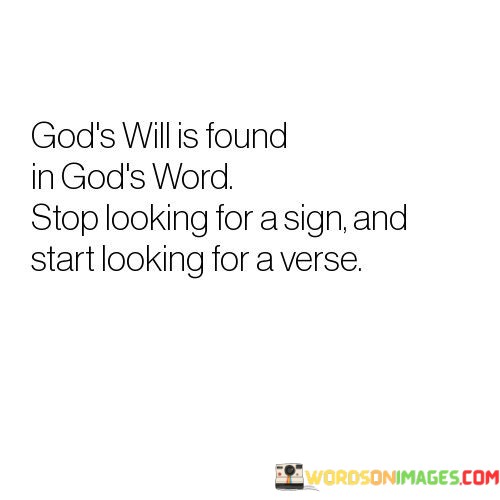 Gods-Will-Is-Found-In-Gods-Word-Stop-Looking-For-Quotes.jpeg