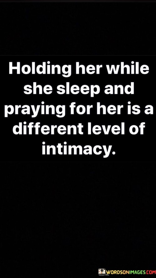 Holding-Her-While-She-Sleep-And-Praying-Quotes.jpeg