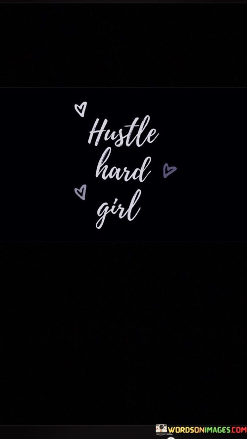 Hustle-Hard-Girl-Quotes.jpeg