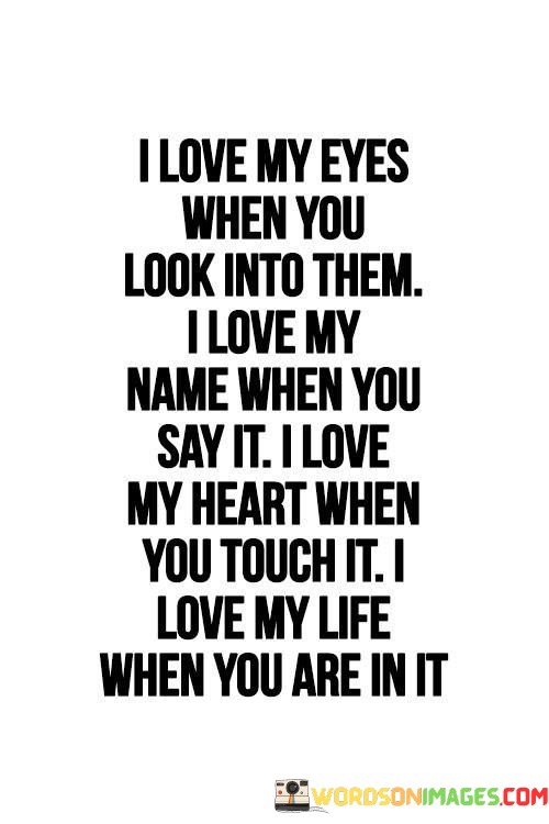 I-Love-My-Eyes-When-You-Look-Into-Them-I-Love-Quotes.jpeg