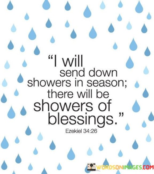 I-Will-Send-Down-Showers-In-Season-There-Will-Quotes.jpeg