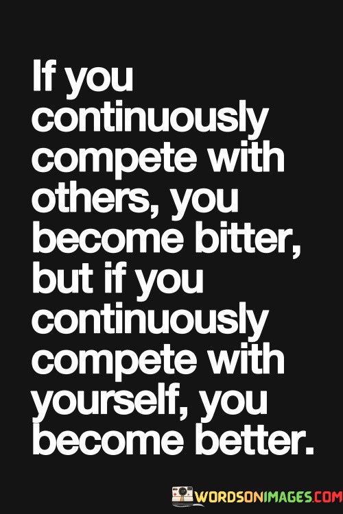 If-You-Continuously-Compete-With-Others-Quotes.jpeg
