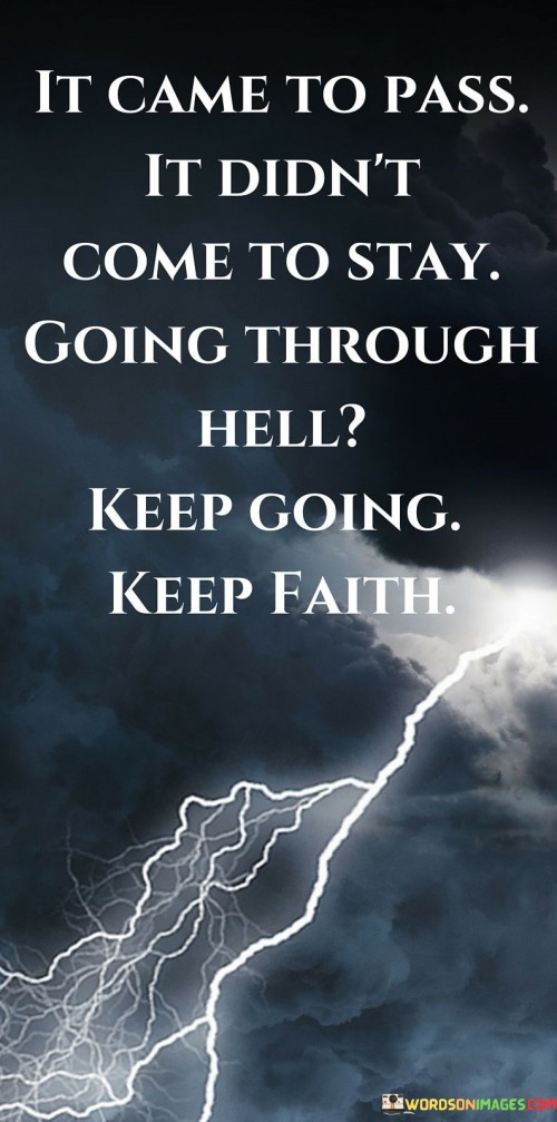 It-Came-To-Pass-It-Didnt-Come-To-Stay-Quotes.jpeg