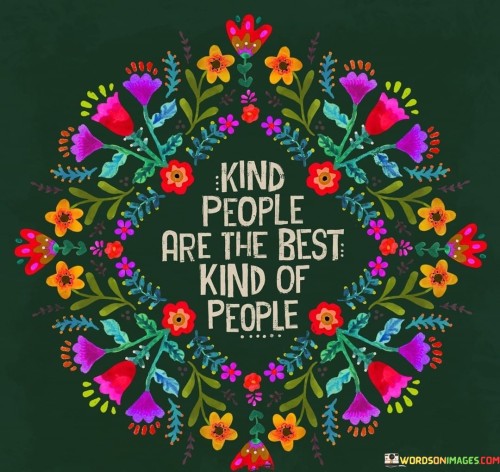 Kind-People-Are-The-Best-Kind-Of-People-Quotes