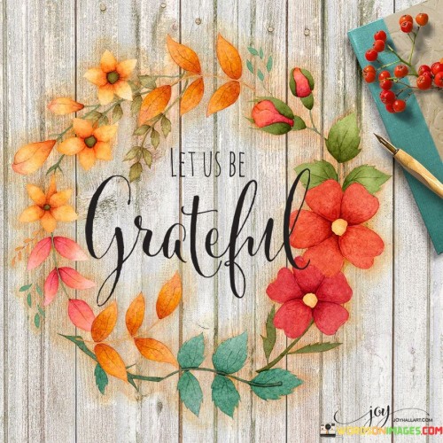 Let-Us-Be-Grateful-Quotes.jpeg