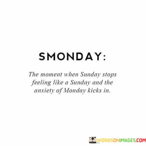 Smonday-The-Moment-When-Sunday-Stops-Quotes.jpeg