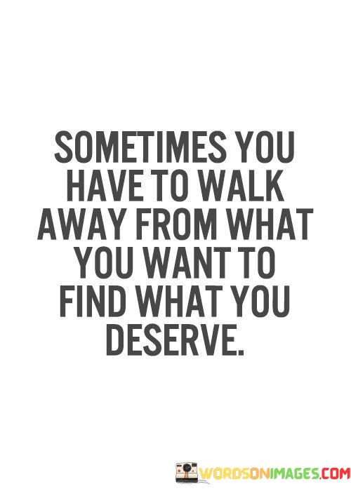 Sometimes-You-Have-To-Walk-Away-From-Quotes.jpeg