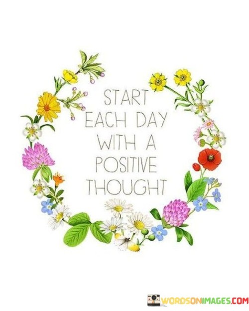 Start-Each-Day-With-A-Positive-Thought-Quotes.jpeg