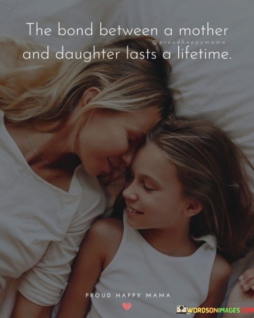 The Bond Between A Mother And Daughter Quotes