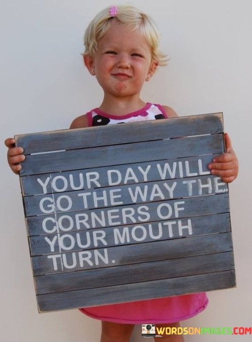 Your-Day-Will-Go-The-Way-The-Corners-Quotes.jpeg