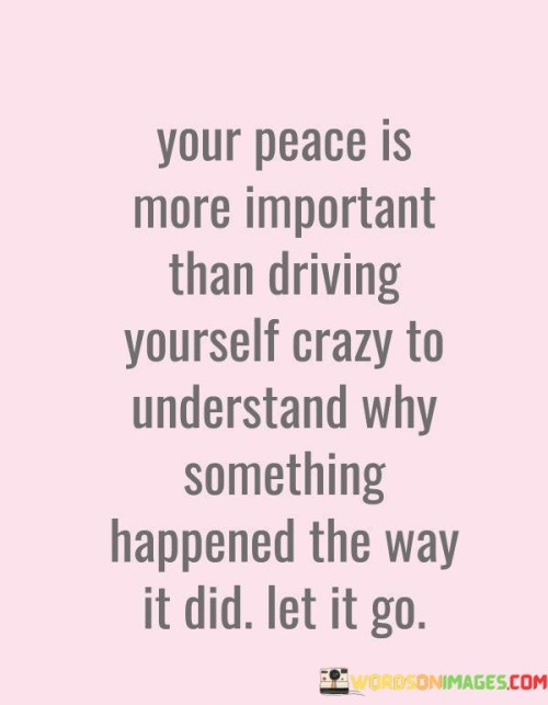 Your-Peace-Is-More-Important-Than-Driving-Quotes