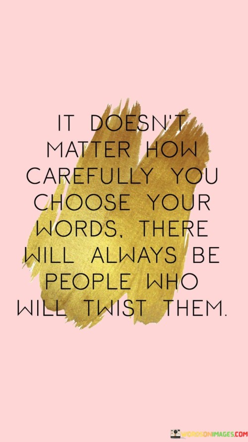 It-Doesnt-Matter-How-Carefully-You-Choose-Quotes.jpeg