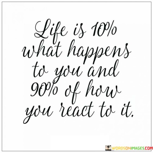 Life-Is-10-What-Happens-To-You-And-Quotes.jpeg