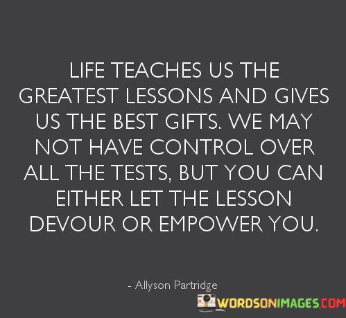 Life-Teaches-Us-The-Greatest-Lessons-And-Gives-Us-The-Quotes.jpeg