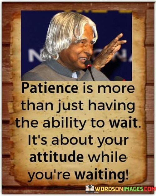 Patience-Is-More-Than-Just-Having-The-Ability-To-Wait-Quotes.jpeg