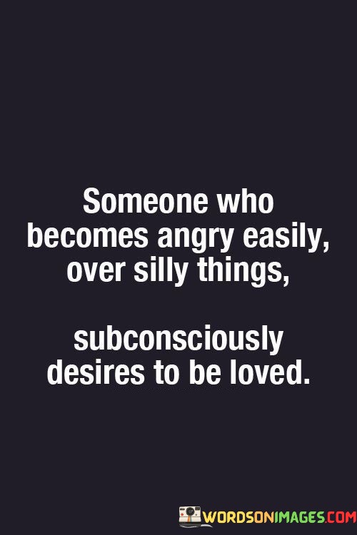 Someone-Who-Becomes-Angry-Easily-Over-Silly-Quotes.jpeg