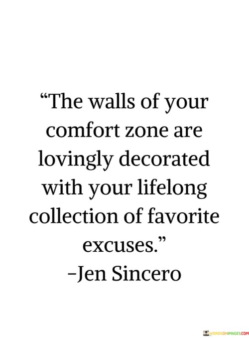 The-Walls-Of-Your-Comfort-Zone-Are-Lovingly-Quotes.jpeg